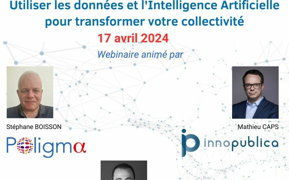 Webinaire #8 : "Utiliser les données et l'Intelligence Artificielle pour transformer votre collectivité"